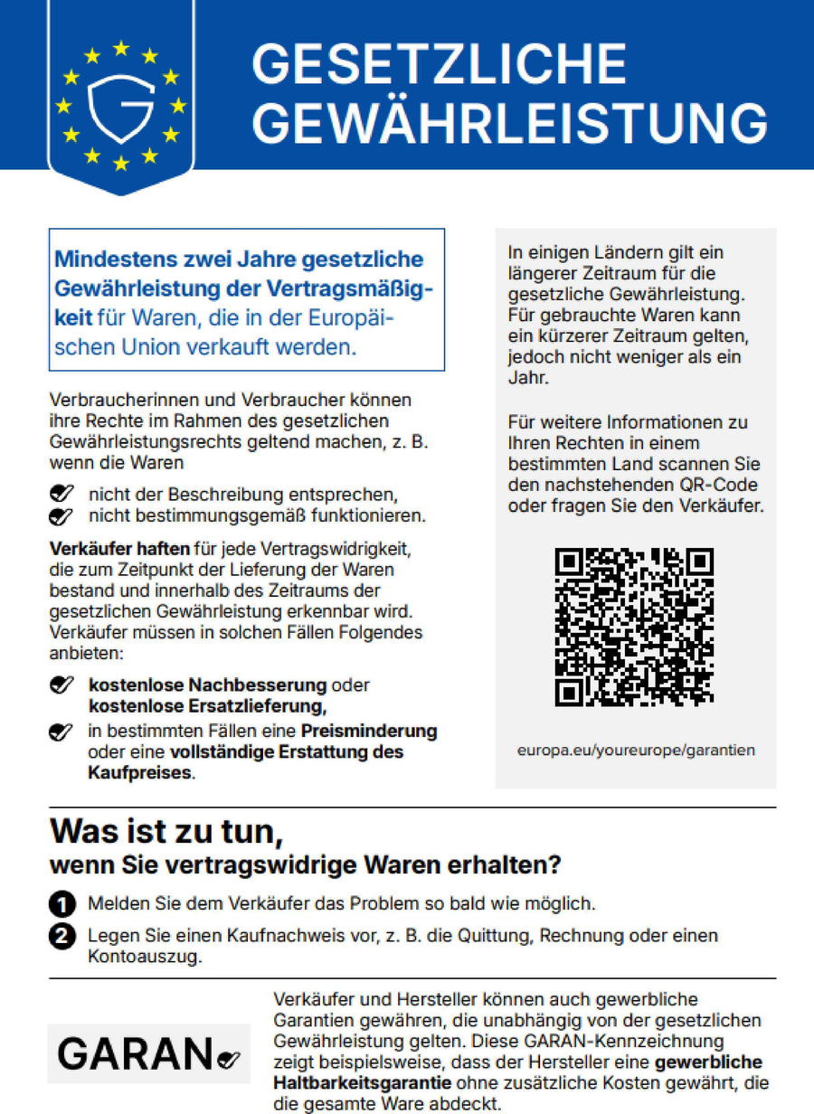 Gesetzliche Gewährleistung: Mindestens zwei Jahre gesetzliche Gewährleistung der Vertragsmäßigkeit für Waren, die in der Europäischen Union verkauft werden. Verkäufer haften für jede Vertragswidrigkeit, die zum Zeitpunkt der Lieferung bestand. Sie bieten kostenlose Nachbesserung oder Ersatzlieferung, in bestimmten Fällen Preisminderung oder vollständige Erstattung. Amtliche Mitteilung der Europäischen Union.